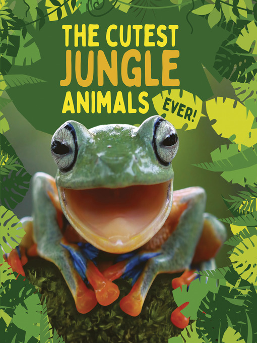 Title details for The Cutest Jungle Animals Ever by Camilla de la Bédoyère - Available